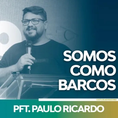 Somos como Barcos - Profeta Paulo Ricardo