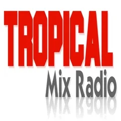 TROPICAL Mix Radio