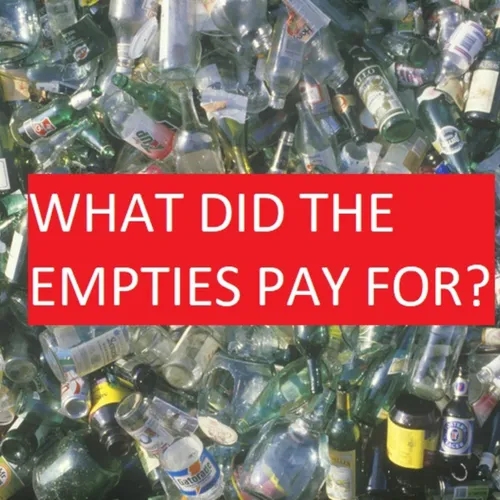 POWER 104-WHAT DID THE EMPTIES PAY FOR
