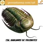 136. Hablamos de Trilobites