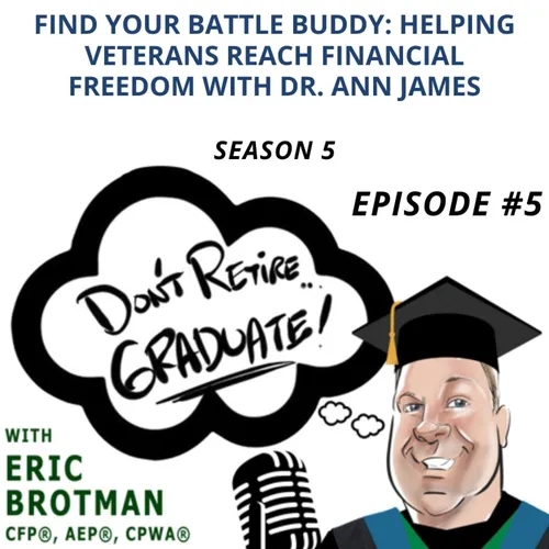 Find Your Battle Buddy: Helping Veterans Reach Financial Freedom with Dr. Ann James