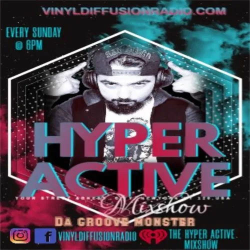Live Broadcast The Hyper Active Mixshows 4-3-22