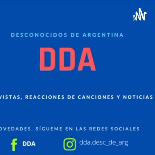 DDA Desconocidos De Argentina 