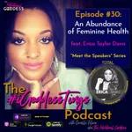 Episode #30: An Abundance of Feminine Health