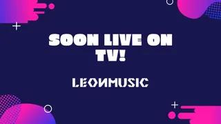 LeonMusic Is Also Live On TV
