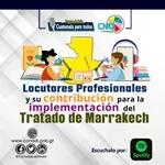 Locutores profesionales y su contribución para la implementación del Tratado de Marrakech