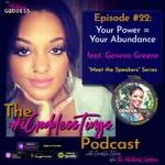 Episode #22 - Your Power = Your Abundance 