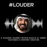 Becoming a Vlogger // #LOUDER with Khalid Al Ameri; YouTuber