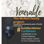 #BuildBackbetterCaribbean Ep1 S3 - The McNeil family project: a model for harnessing the power of family and ancestry 
