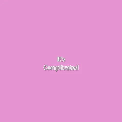 It's Complicated 2022-03-22 16:00
