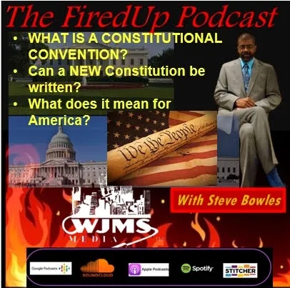 FiredUp Ep 135 - A New Constitution?