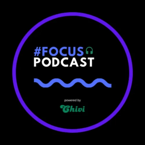 #FOCUS Podcast 