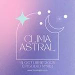 Clima Astral viernes 14 de octubre 2022 🌙✨