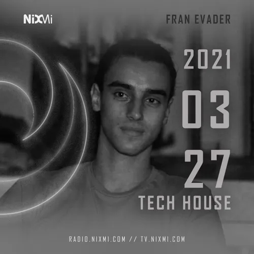 2021-03-27 - FRAN EVADER - TECH HOUSE