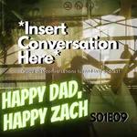 S01E09 Happy Dad Happy Zach!