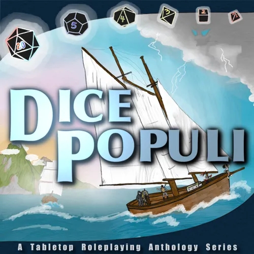Dice Populi - A Tabletop Roleplaying Anthology Series