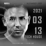 2021-03-13 - ALEXANDER LOOR  ( ORIGINS SESSIONS ) - TECH HOUSE - RADIO NIXMI