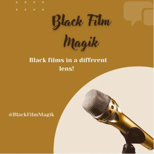 (BFM) Black Film Magik