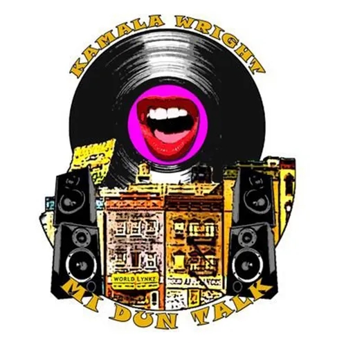 Mi Dun Talk Radio Show by Kamala Wright.mp3