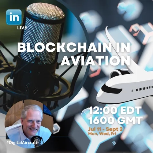 Ep 019 - Blockchain In Aviation | Blockchain at Scale? #LinkedInLIVE