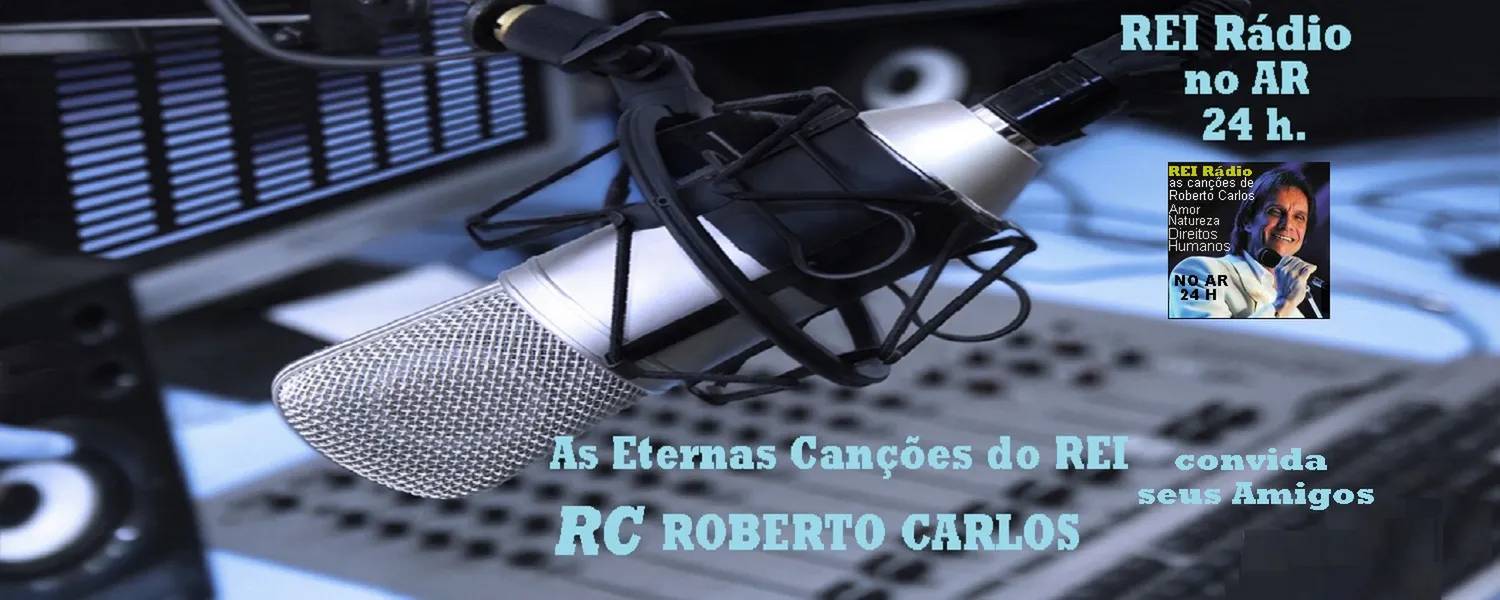 REI Radio - Roberto Carlos e Amigos