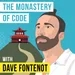 Dave Fontenot - The Monastery of Code - [Invest Like the Best, EP.365]