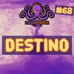 #68 DESTINO