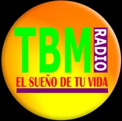 TBM Radio El Sueño de tu Vida