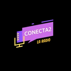 CONECTA2 LA RADIO