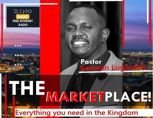 The Marketplace with Pastor Samson Lugambo