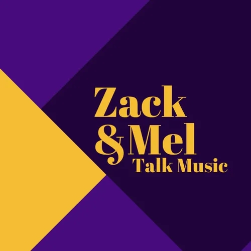 Zack & Mel Talk Music
