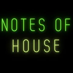 Notes Of House Radio