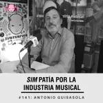 Simpatía por la industria musical #141: Antonio Guisasola