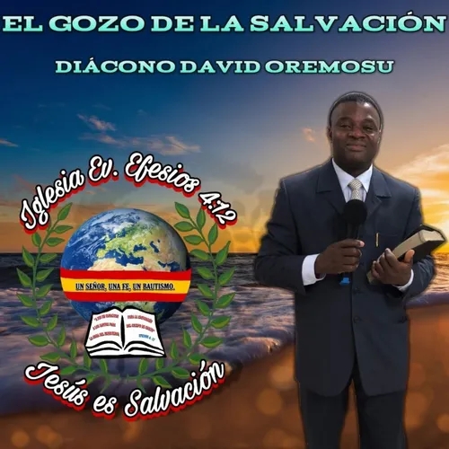 El gozo de la salvación - Diácono David Oremosu