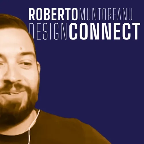 Ensinando fora do Brasil | Design transformador | Diversidade | Design Connect com Roberto Muntoreanu