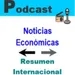 Podcast Nº 9 de Noticias Económicas - Internacional - 27/06/2022