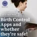 Digital Birth Control Apps and Whether They're Safe!? | The Grok Show