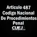 Articulo 487 Código Nacional de Procedimientos Penal
