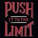 Push it to the limit (Extended Version)
