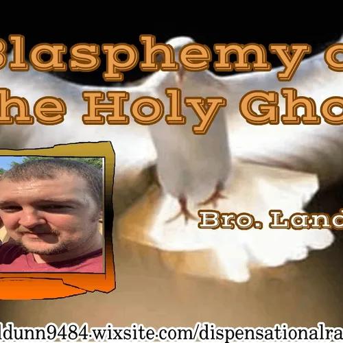 Blasphemy Of The Holy Ghost (2;15 Podcast #31)