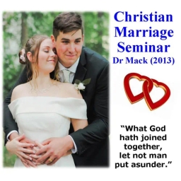 "Christian Marriage Seminar" (Dr Mack 2013)
