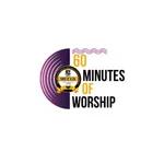 Welcome to 60 Minutes of Worship Podcast Series 🙏