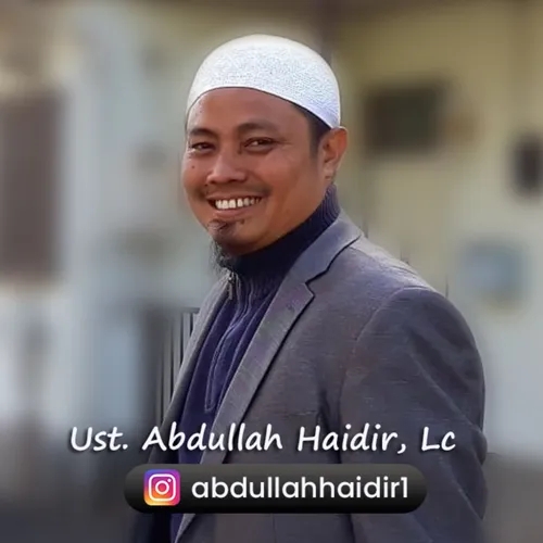 Ustadz Abdullah Haidir, Lc - Jadilah Pelopor Kebaikan