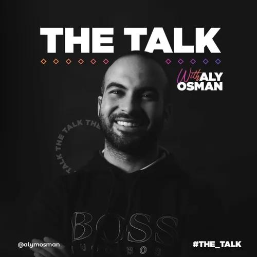 #TheTalk with Aly Osman