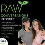 A Very Vegan Thanksgiving with Foodnerds Jamie Young and Sharon Cryan