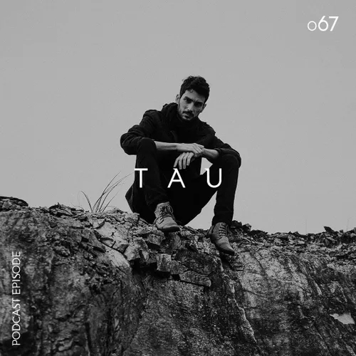 TAU Podcast Episode 067