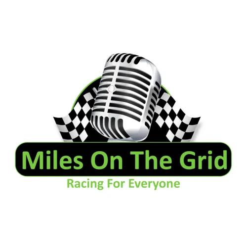 'Miles On The Grid' - Motorsport Podcast