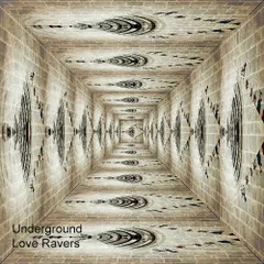 Underground Love Ravers