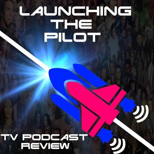 Launching The Pilot