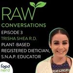 Trish Shea, Plant Based R.D. on Working in Low SES Communities